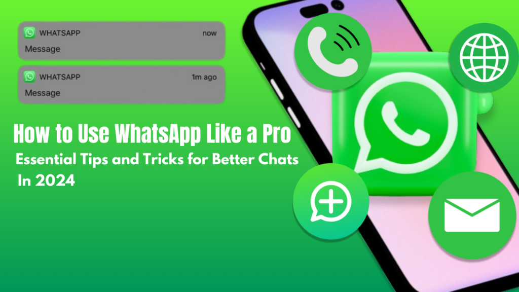 Use WhatsApp Like a Pro