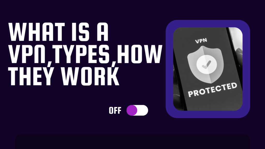 VPNs Explained